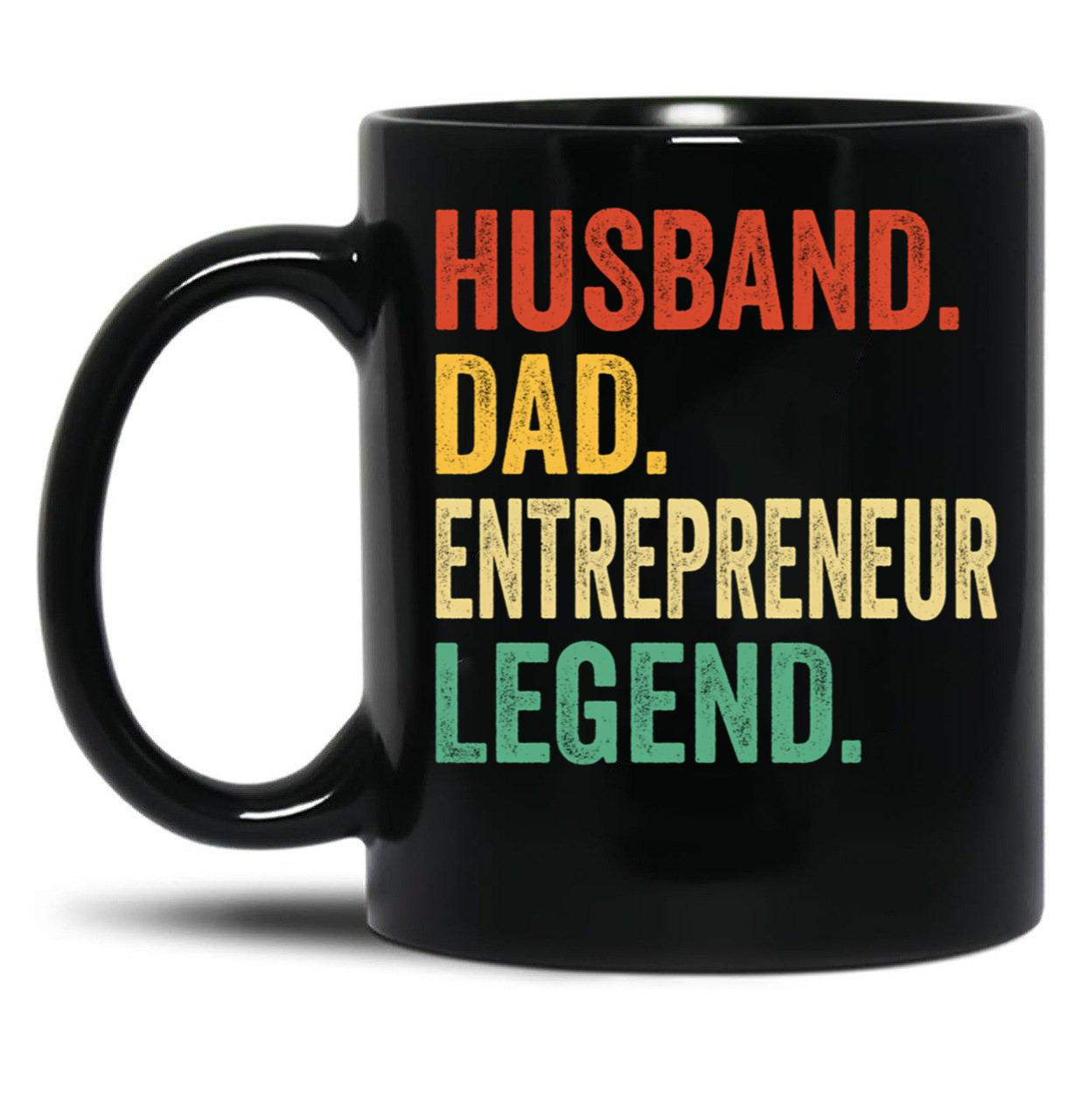 Entrepreneur Dad Shirt Gift For Husband Entrepreneur Gift Husband Dad Entrepreneur Legend Dad Gift For Husband Entrepreneur Appreciation Gift Black Coffee Mug, Gift Coffee Mug - Black