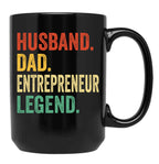 Entrepreneur Dad Shirt Gift For Husband Entrepreneur Gift Husband Dad Entrepreneur Legend Dad Gift For Husband Entrepreneur Appreciation Gift Black Coffee Mug, Gift Coffee Mug