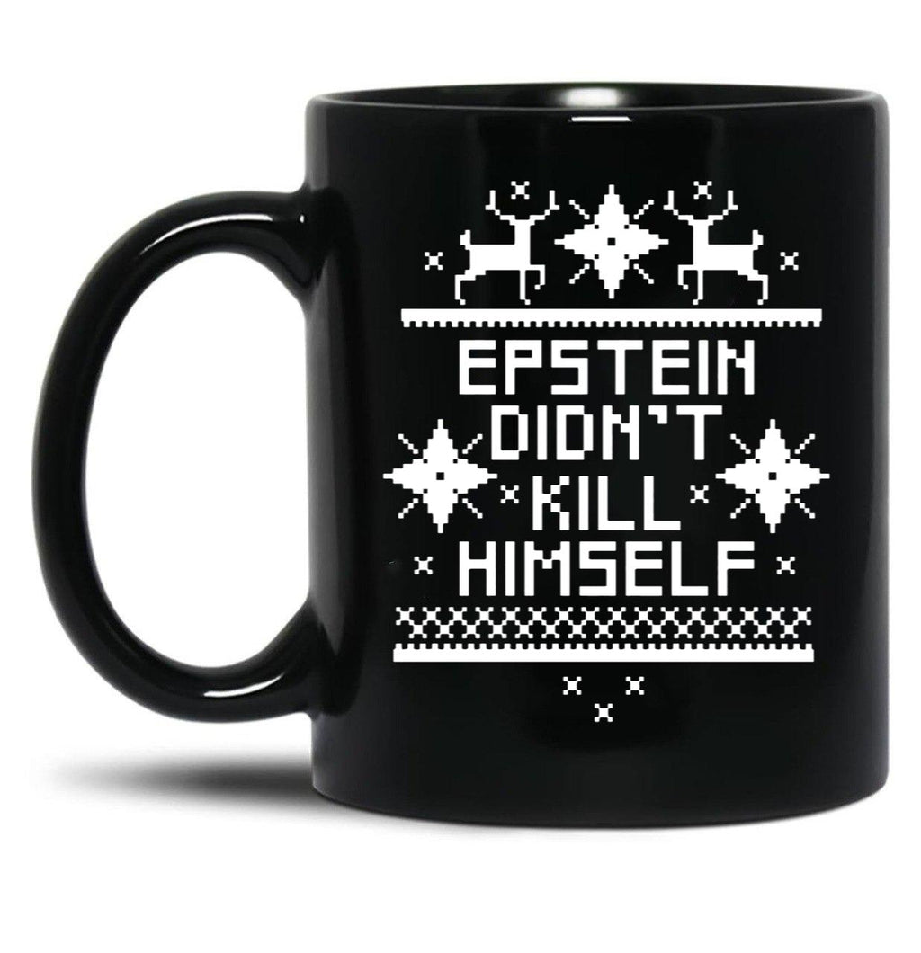Epstein Didn't Kill Himself Ugly Christmas Sweater Black Coffee Mug, Gift Coffee Mug