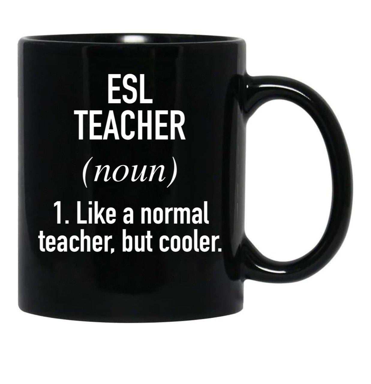 Esl Teacher Defined Black Coffee Mug, Gift Coffee Mug - Black