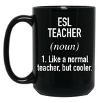 Esl Teacher Defined Black Coffee Mug, Gift Coffee Mug