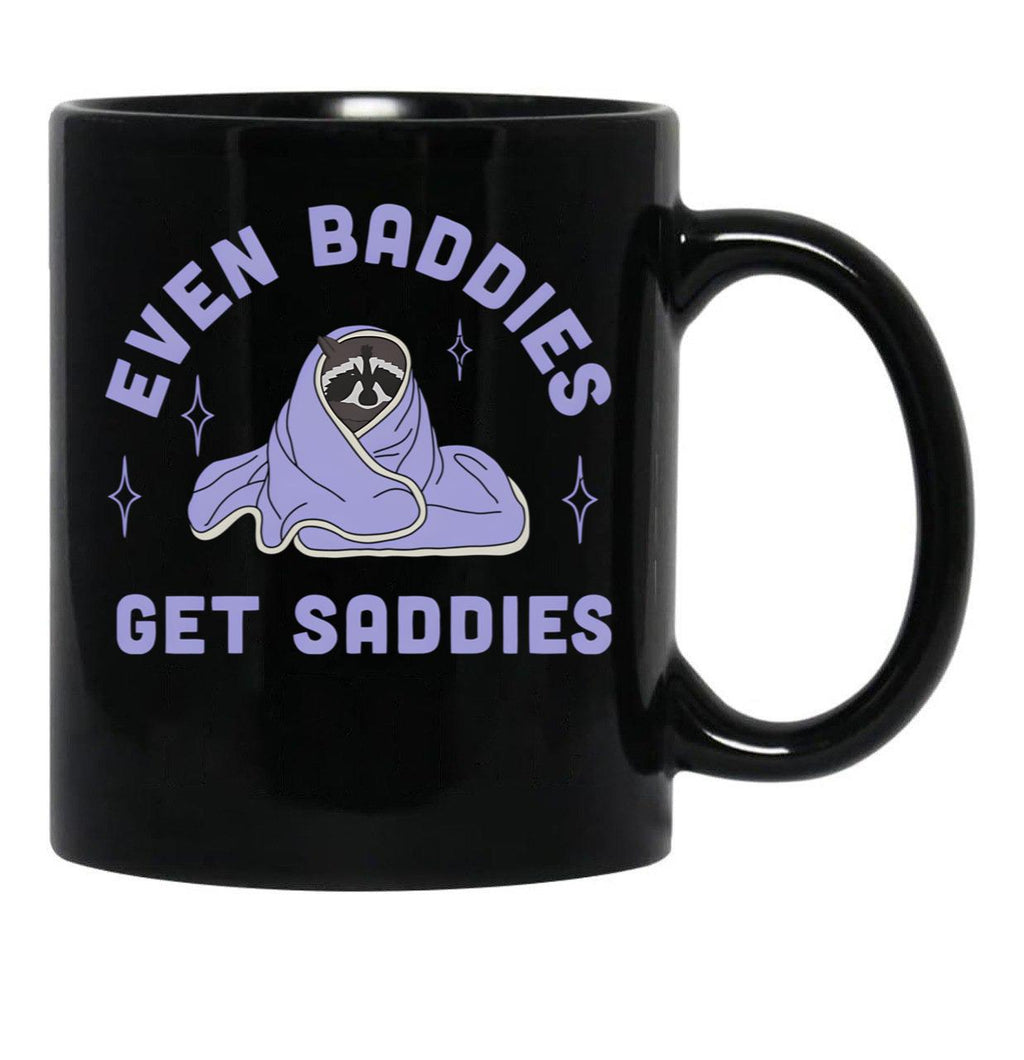 Even Baddies Get Saddies Funny Meme Black Coffee Mug, Gift Coffee Mug - Black