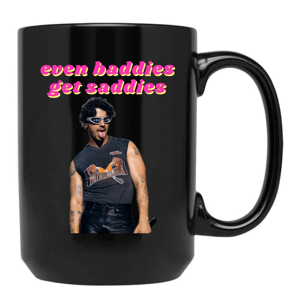 Even Baddies Get Saddies - Joe Jonas Black Coffee Mug, Gift Coffee Mug