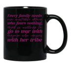 Every Family Needs One Unstable Mom Black Coffee Mug, Gift Coffee Mug - Black