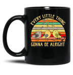 Every Little Thing is Gonna Be Alright 3 Lil Birds Black Coffee Mug, Gift Coffee Mug