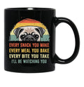 Every Sank You Make Every Male You Bake Every Bite You Take I Will Be Watching You Black Coffee Mug, Gift Coffee Mug - Black