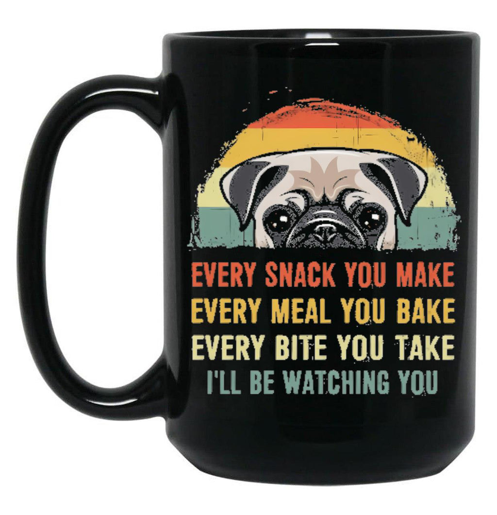 Every Sank You Make Every Male You Bake Every Bite You Take I Will Be Watching You Black Coffee Mug, Gift Coffee Mug