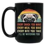 Every Sank You Make Every Male You Bake Every Bite You Take I Will Be Watching You Black Coffee Mug, Gift Coffee Mug
