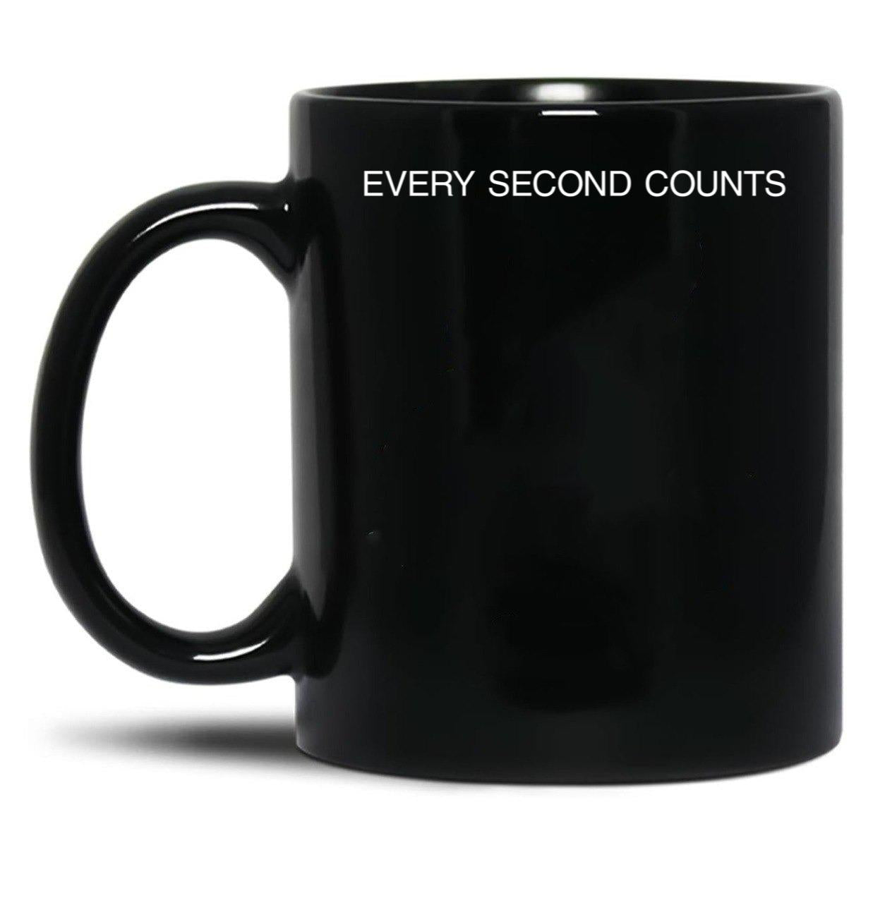 Every Second Counts - Tv Quote - Inspirational Words - Motivational Quotes Black Coffee Mug, Gift Coffee Mug