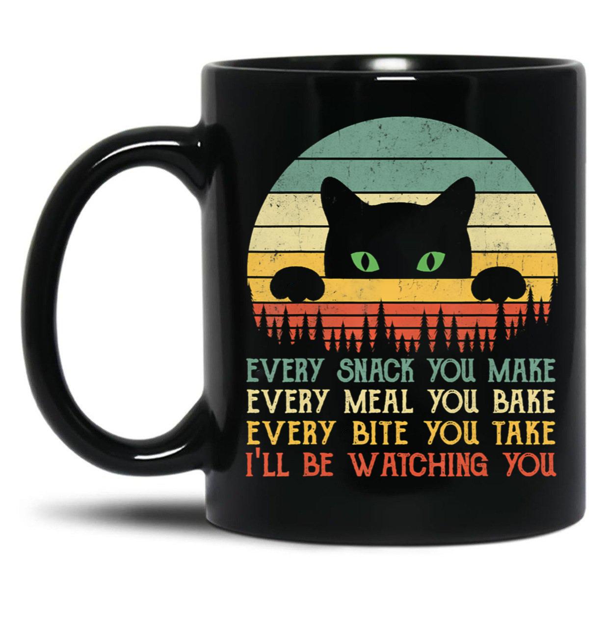 Every Snack You Make Cat Funny Cat Mom Cat Mama Cat Dad Black Coffee Mug, Gift Coffee Mug - Black