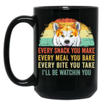 Every Snack You Make Every Meal You Bake Akita Inu Black Coffee Mug, Gift Coffee Mug