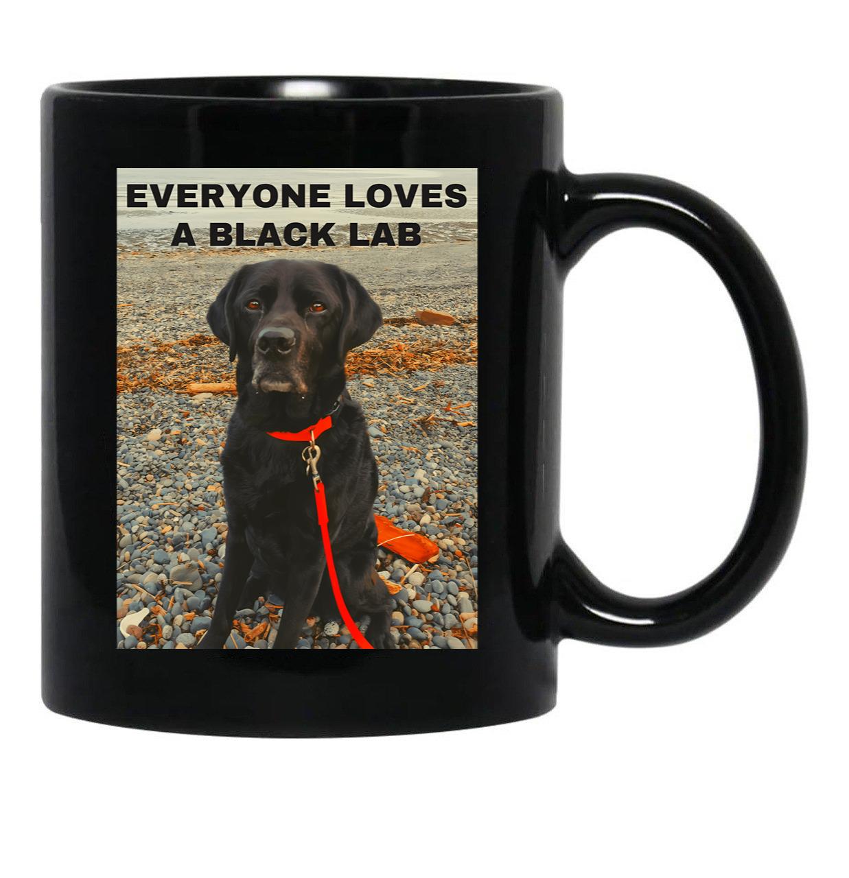 Everyone Loves A Black Lab - Black Labrador Dog Design Black Coffee Mug, Gift Coffee Mug - Black