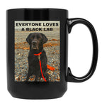 Everyone Loves A Black Lab - Black Labrador Dog Design Black Coffee Mug, Gift Coffee Mug