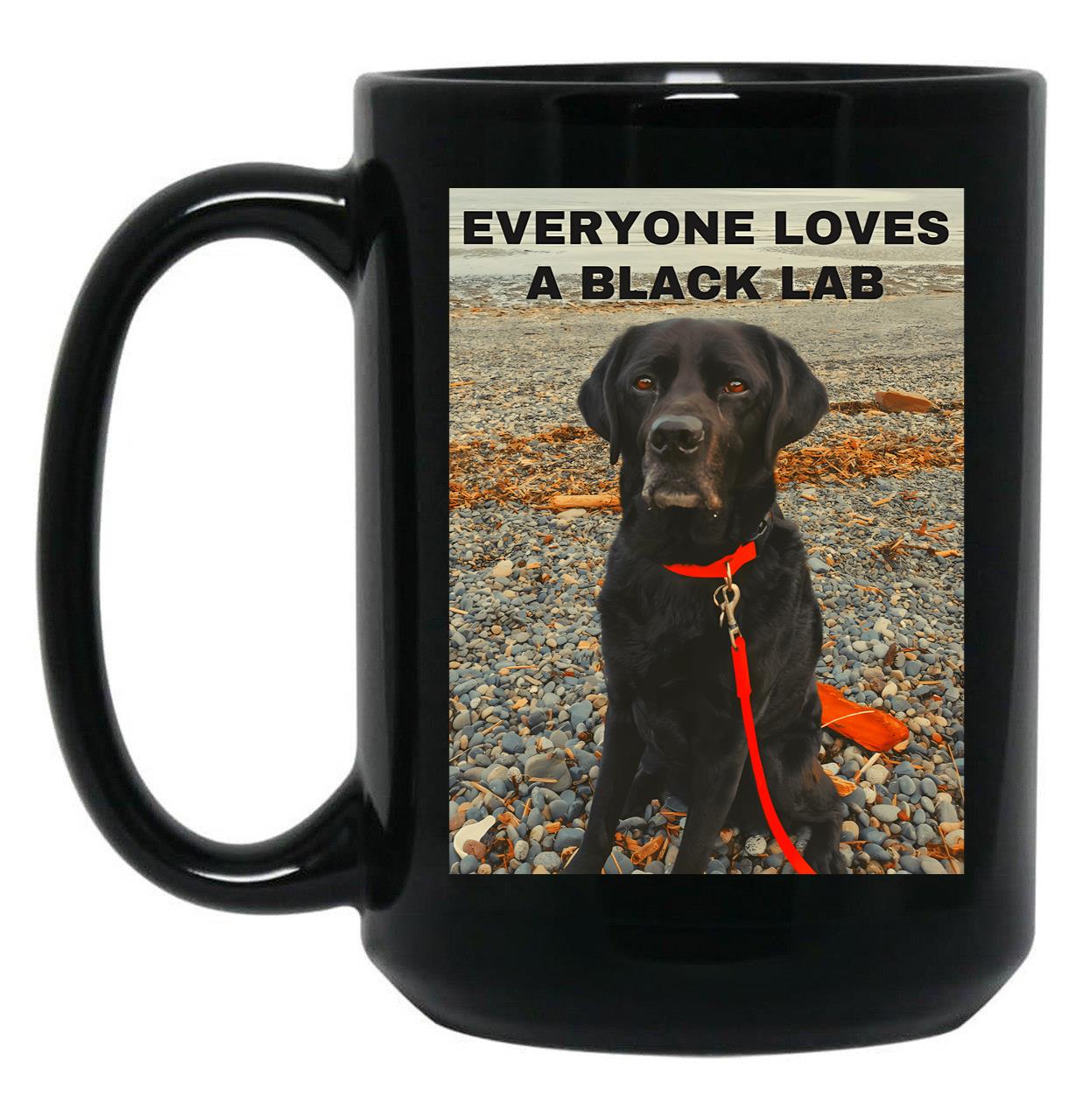 Everyone Loves A Black Lab - Black Labrador Dog Design Black Coffee Mug, Gift Coffee Mug