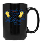 Everything'S Coming Up Milhouse Funny Novelty Cat Lover Cat Owner Gift Black Coffee Mug, Gift Coffee Mug
