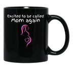 Excited To Be Called Mom Again Black Coffee Mug, Gift Coffee Mug - Black
