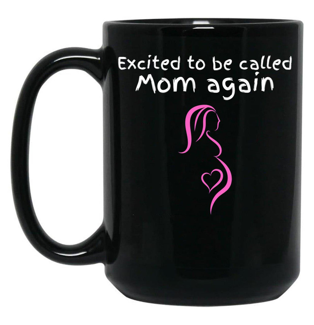 Excited To Be Called Mom Again Black Coffee Mug, Gift Coffee Mug