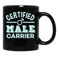 Expecting Mom Of Boys Funny Certified Male Carrier Black Coffee Mug, Gift Coffee Mug - Black