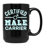 Expecting Mom Of Boys Funny Certified Male Carrier Black Coffee Mug, Gift Coffee Mug