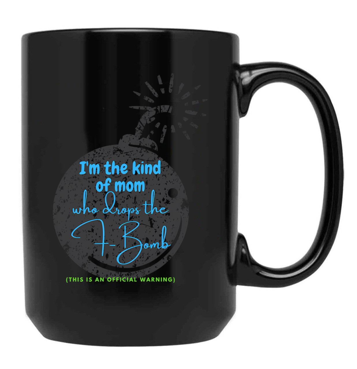 F-Bomb Mom In Blue Black Coffee Mug, Gift Coffee Mug