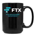 FTX Risk Management Department Fun Idea Black Coffee Mug, Gift Coffee Mug