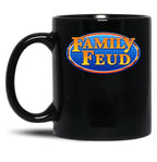 Family Feud Black Coffee Mug, Gift Coffee Mug