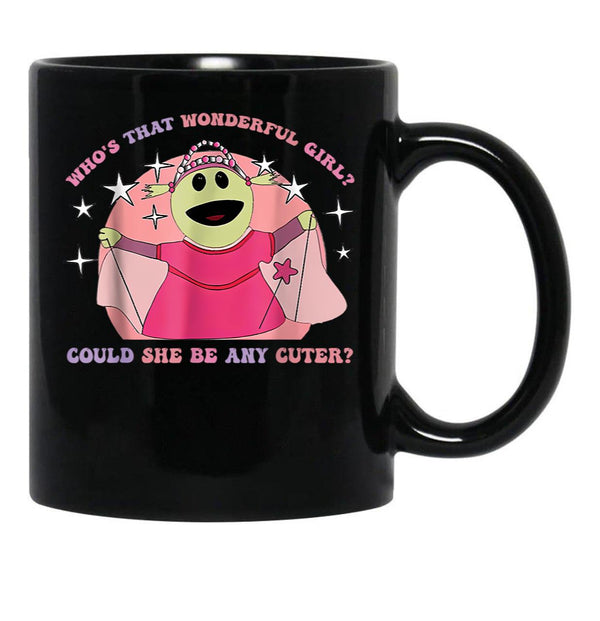 Fan Nanalan Who'S That Wonderful Girl Could She Be Any Cuter Black Coffee Mug, Gift Coffee Mug - Black