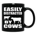 Farmer Cattle Cows Tshirts - Funny Cow Tshirt Easily Distracted By Cows Gift Idea Tshirt Black Coffee Mug, Gift Coffee Mug - Black