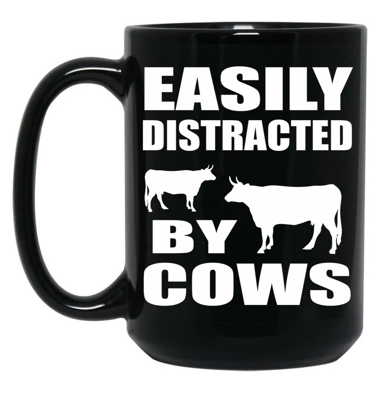 Farmer Cattle Cows Tshirts - Funny Cow Tshirt Easily Distracted By Cows Gift Idea Tshirt Black Coffee Mug, Gift Coffee Mug