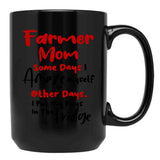 Farmer Mom Some Days I Amaze Myself Other Days I Put My Keys In The Fridge Mothers Day Birthday Funny Farmer Black Coffee Mug, Gift Coffee Mug