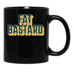 Fat Bastard Dad Funny Mom Funny Black Coffee Mug, Gift Coffee Mug - Black