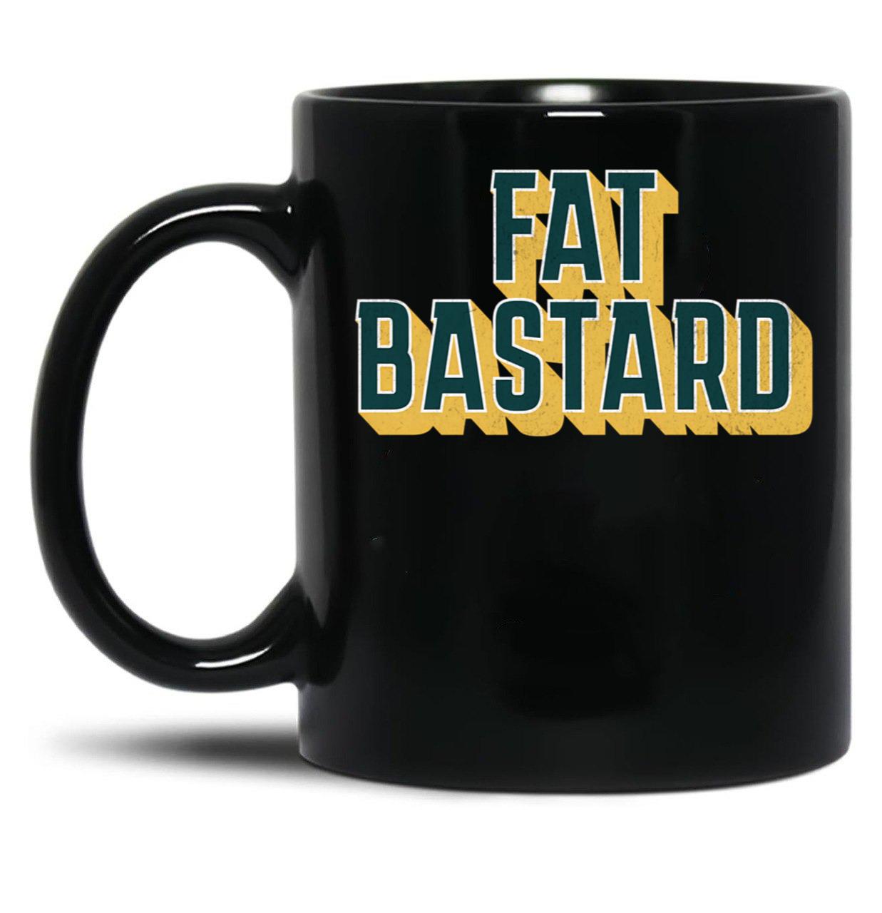 Fat Bastard Dad Funny Mom Funny Black Coffee Mug, Gift Coffee Mug - Black