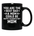 Fathers Day Single Mother Shirt Single Parent Funny Father'S Day Tee Single Mom Black Coffee Mug, Gift Coffee Mug - Black
