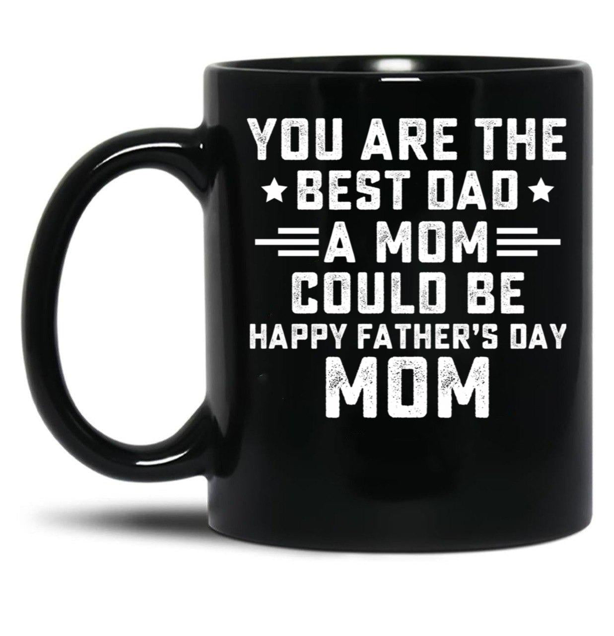 Fathers Day Single Mother Shirt Single Parent Funny Father'S Day Tee Single Mom Black Coffee Mug, Gift Coffee Mug - Black