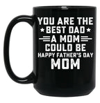 Fathers Day Single Mother Shirt Single Parent Funny Father'S Day Tee Single Mom Black Coffee Mug, Gift Coffee Mug