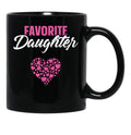 Favorite Daughter Mom Gifts Mother'S Day Gift Best Mom Ever Black Coffee Mug, Gift Coffee Mug - Black