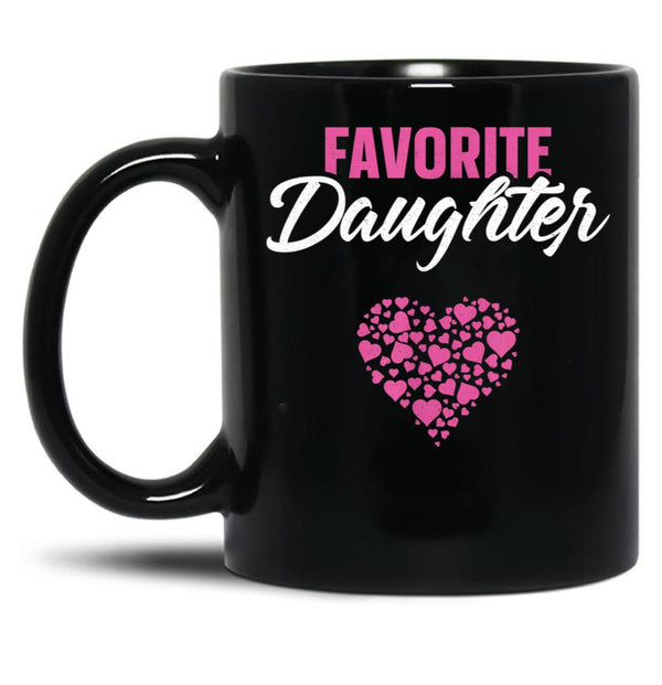 Favorite Daughter Mom Gifts Mother'S Day Gift Best Mom Ever Black Coffee Mug, Gift Coffee Mug - Black