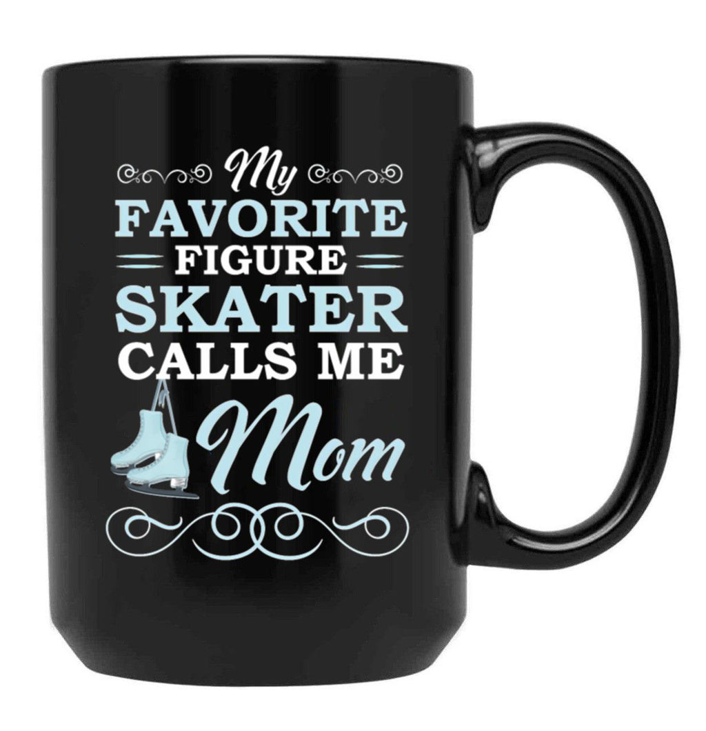 Favorite Figure Skater Calls Mom Black Coffee Mug, Gift Coffee Mug