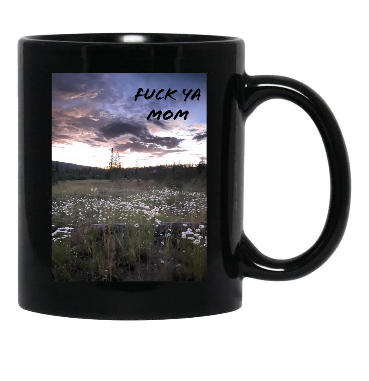 Fck Ya Mom Black Coffee Mug, Gift Coffee Mug - Black
