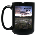Fck Ya Mom Black Coffee Mug, Gift Coffee Mug