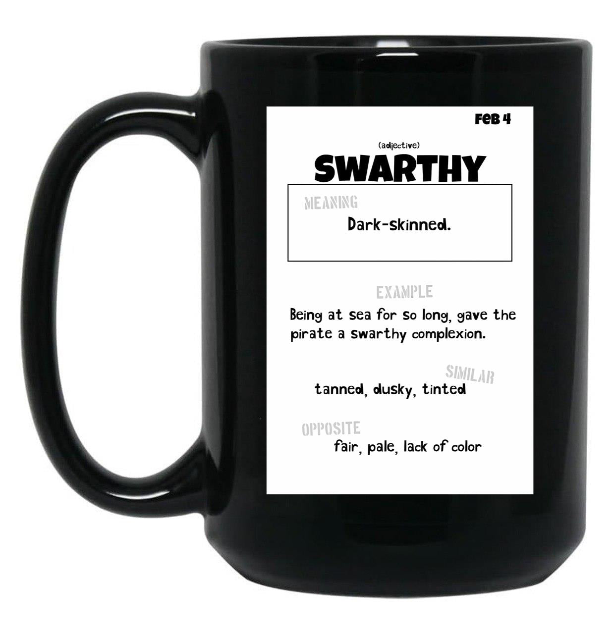 February 4 Swarthy Black Coffee Mug, Gift Coffee Mug
