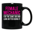 Female Mechanic Funny Women Mechanic Gift T-Shirt Black Coffee Mug, Gift Coffee Mug - Black