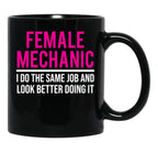 Female Mechanic Funny Women Mechanic Gift T-Shirt Black Coffee Mug, Gift Coffee Mug - Black