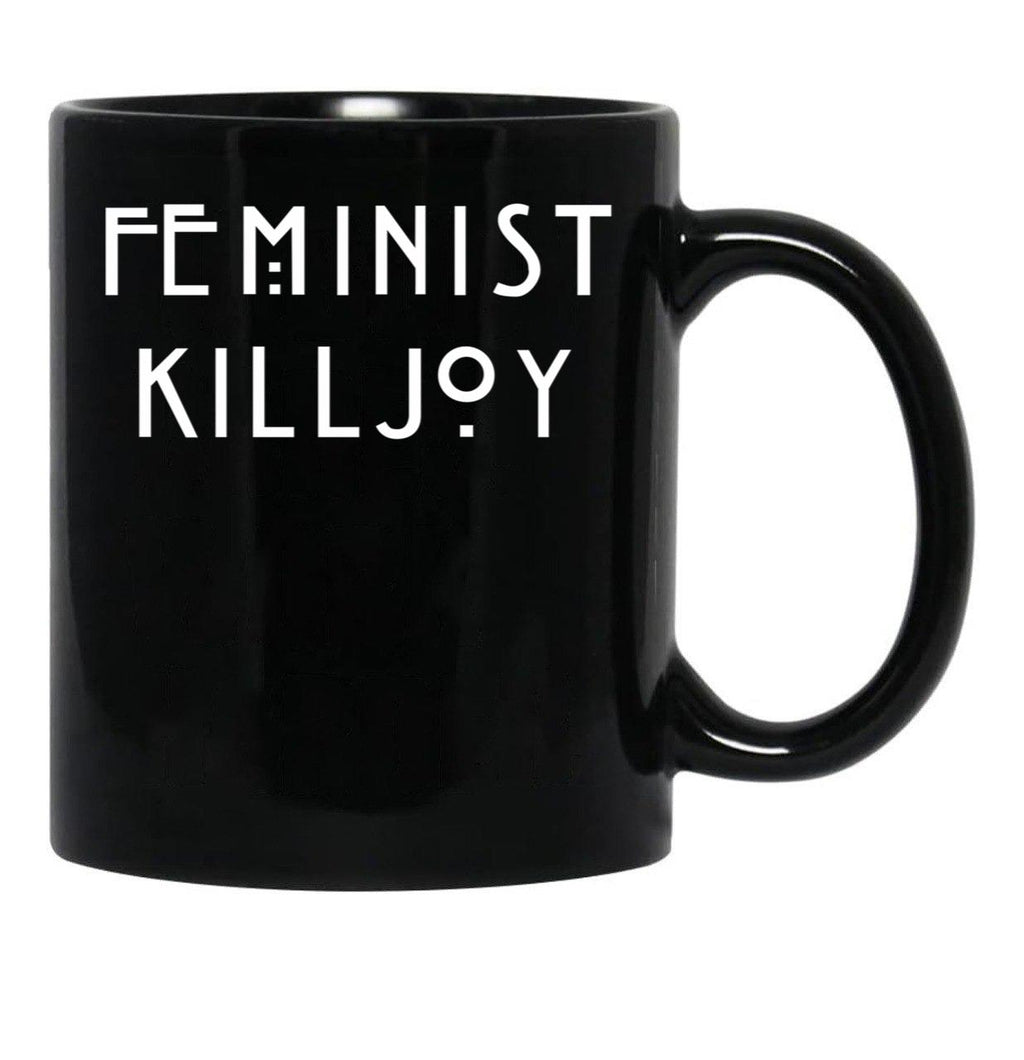 Feminist Killjoy Black Coffee Mug, Gift Coffee Mug - Black