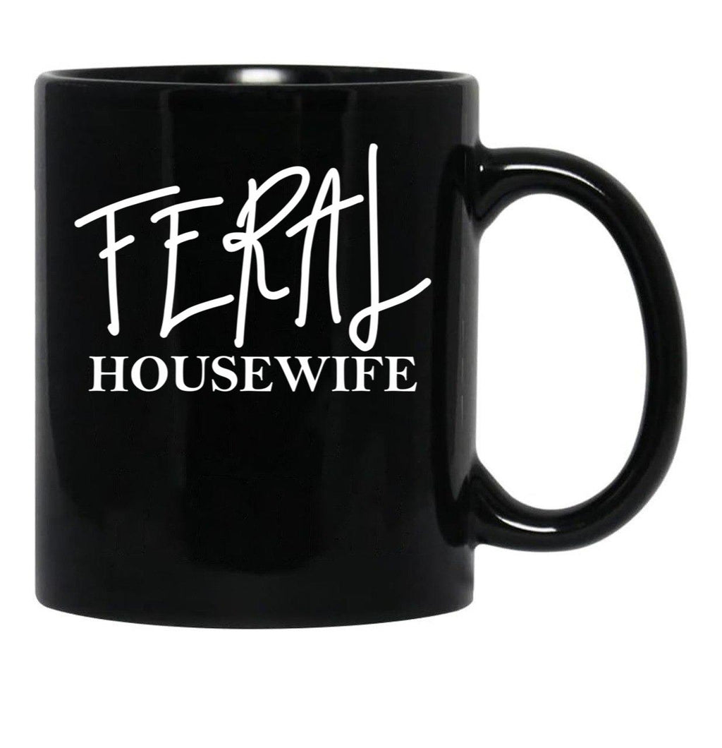 Feral Housewife Black Coffee Mug, Gift Coffee Mug - Black