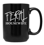 Feral Housewife Black Coffee Mug, Gift Coffee Mug