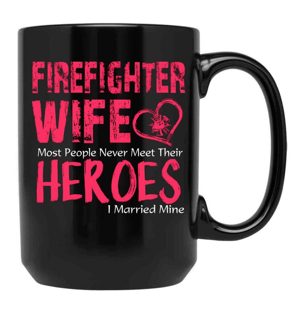 Firefighter Wife Black Coffee Mug, Gift Coffee Mug