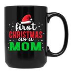 First Christmas As A Momfunny Christmas Saying Black Coffee Mug, Gift Coffee Mug