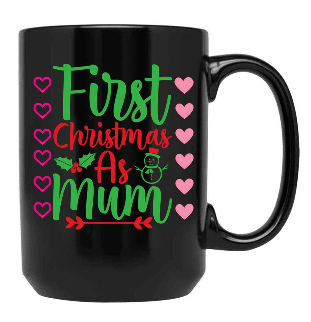 First Christmas As Mum Black Coffee Mug, Gift Coffee Mug