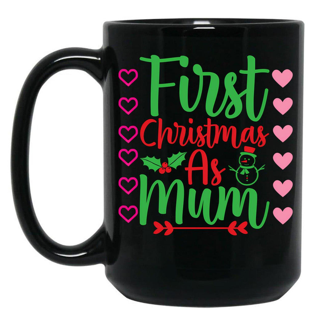 First Christmas As Mum Black Coffee Mug, Gift Coffee Mug